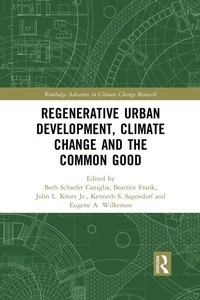 Enlarge image Cover: Regenerative Urban Development, Climate Change and the Common Good - Routledge