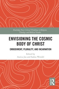 Enlarge image Cover: Envisioning the Cosmic Body of Christ - Routledge