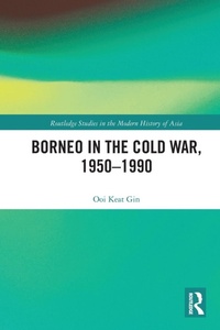 Abbildung von: Borneo in the Cold War, 1950-1990 - Routledge