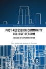 Cover: Post-Recession Community College Reform - Routledge