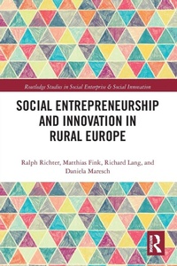 Enlarge image Cover: Social Entrepreneurship and Innovation in Rural Europe - Routledge