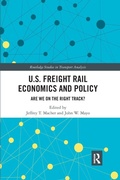 Cover: U.S. Freight Rail Economics and Policy - Routledge