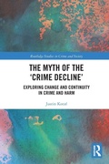Cover: The Myth of the 'Crime Decline' - Routledge