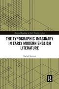 Cover: The Typographic Imaginary in Early Modern English Literature - Routledge
