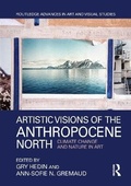 Cover: Artistic Visions of the Anthropocene North - Routledge