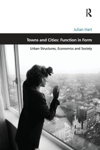 Enlarge image Cover: Towns and Cities: Function in Form - Routledge