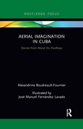 Cover: Aerial Imagination in Cuba - Routledge