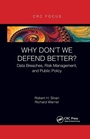 Cover: Why Don't We Defend Better? - CRC Press