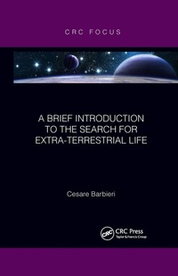 Enlarge image Cover: A Brief Introduction to the Search for Extra-Terrestrial Life - CRC Press