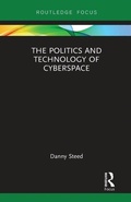 Cover: The Politics and Technology of Cyberspace - Routledge