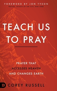 Enlarge image Cover: Teach Us to Pray - Destiny Image Incorporated