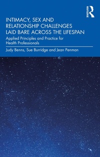 Abbildung von: Intimacy, Sex and Relationship Challenges Laid Bare Across the Lifespan - Routledge