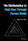 Cover: The Mathematics of Fluid Flow Through Porous Media - Wiley