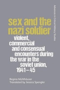 Cover: Sex and the Nazi Soldier - Edinburgh University Press