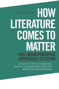 Abbildung von: How Literature Comes to Matter - Edinburgh University Press
