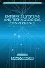 Cover: Enterprise Systems and Technological Convergence - Information Age Publishing