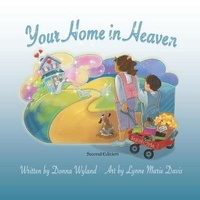 Abbildung von: Your Home in Heaven - Elk Lake Publishing Inc