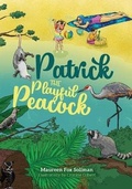 Cover: Patrick the Playful Peacock - Maureen