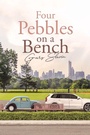 Cover: Four Pebbles on a Bench - Page Publishing, Inc.