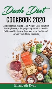 Enlarge image Cover: Dash Diet Cookbook 2020 - Unlucky LTD