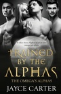 Cover: Trained by the Alphas - Totally Bound Publishing