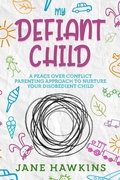 Cover: My Defiant Child - Cascade Publishing