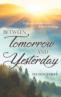 Abbildung von: Between Tomorrow And Yesterday - New Leaf Media, LLC