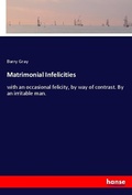 Cover: Matrimonial Infelicities - Hansebooks