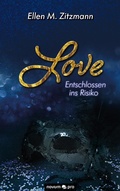 Cover: Love - atemlos, schlaflos - Entschlossen ins Risiko - novum pro Verlag