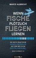 Cover: Wenn Fische pl&ouml;tzlich fliegen lernen - novum pro Verlag