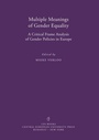 Cover: Multiple Meanings of Gender Equality - Central European University Press