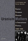 Cover: Uranium Matters - Central European University Press
