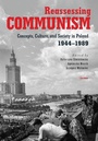 Cover: Reassessing Communism - Central European University Press