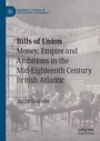 Cover: Bills of Union - Palgrave Pivot