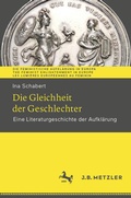 Cover: Die Gleichheit der Geschlechter - J.B. Metzler