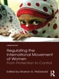 Cover: Regulating the International Movement of Women - Routledge
