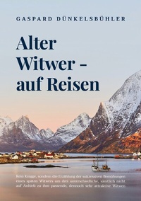 Abbildung von: Alter Witwer - auf Reisen - BoD - Books on Demand