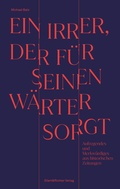 Cover: Ein Irrer, der f&uuml;r seinen W&auml;rter sorgt - Ellert & Richter