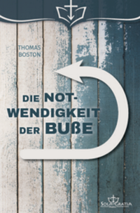 Enlarge image Cover: Die Notwendigkeit der Buße - Sola Gratia Medien