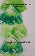 Cover: Honigkuchenmelodie - Claudia Wendt