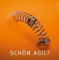 Cover: Scho(e)n agil? - Ryschka, Jurij, Prof. Dr.