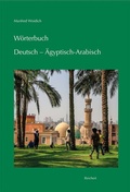 Cover: W&ouml;rterbuch Deutsch - &Auml;gyptisch-Arabisch - Reichert Verlag