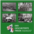 Cover: Der gescheiterte Friede - Landesarchivverw. Rheinld-Pfalz