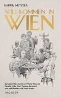 Cover: Willkommen in Wien - Molden Verlag in Verlagsgruppe Styria GmbH &  Co. KG