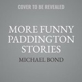 Cover: More Funny Paddington Stories - Children's
