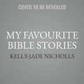 Cover: My Favourite Bible Stories - William the 4th