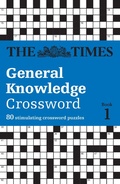 Cover: The Times General Knowledge Crossword Book 1 - Times Books