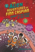 Cover: The Alien Adventures of Finn Caspian #4: Journey to the Center of That Thing - HarperCollins