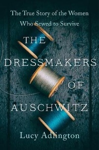 Enlarge image Cover: The Dressmakers of Auschwitz - Collins