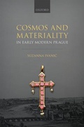 Cover: Cosmos and Materiality in Early Modern Prague - Oxford University Press